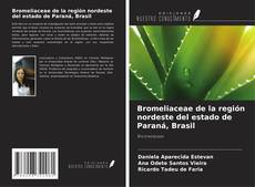Copertina di Bromeliaceae de la región nordeste del estado de Paraná, Brasil