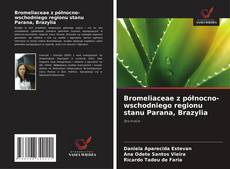 Buchcover von Bromeliaceae z północno-wschodniego regionu stanu Parana, Brazylia