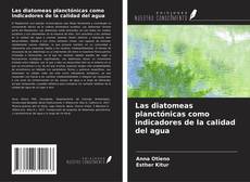 Copertina di Las diatomeas planctónicas como indicadores de la calidad del agua