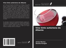 Copertina di Vino tinto autóctono de Albania