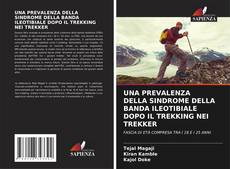 Capa do livro de UNA PREVALENZA DELLA SINDROME DELLA BANDA ILEOTIBIALE DOPO IL TREKKING NEI TREKKER 