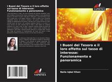 Copertina di I Buoni del Tesoro e il loro effetto sul tasso di interesse: Funzionamento e panoramica
