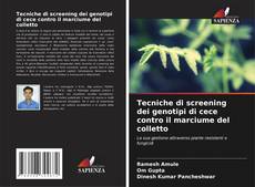 Portada del libro de Tecniche di screening dei genotipi di cece contro il marciume del colletto