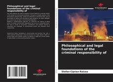 Philosophical and legal foundations of the criminal responsibility of kitap kapağı