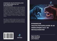 Обложка DYNAMISCHE VOLATILITEITSSPILLOVER IN DE WERELDWIJDE OLIE- EN METAALMARKTEN