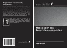 Обложка Negociación con terroristas separatistas