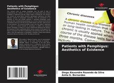 Patients with Pemphigus: Aesthetics of Existence kitap kapağı