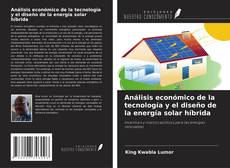 Portada del libro de Análisis económico de la tecnología y el diseño de la energía solar híbrida