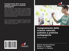 Обложка Insegnamento delle scienze naturali, autismo e pratiche pedagogiche