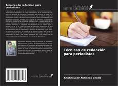 Portada del libro de Técnicas de redacción para periodistas
