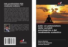 Judo: un potenziatore delle variabili psicologiche e del rendimento scolastico kitap kapağı