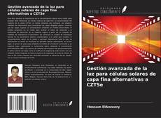 Обложка Gestión avanzada de la luz para células solares de capa fina alternativas a CZTSe