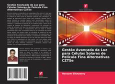 Обложка Gestão Avançada da Luz para Células Solares de Película Fina Alternativas CZTSe