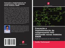 Обложка Conceção e implementação de compressores 4X2 utilizando novos módulos XNOR