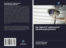 Обложка Op OpenCV gebaseerd bewakingssysteem