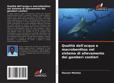 Qualità dell'acqua e macrobenthos nel sistema di allevamento dei gamberi costieri kitap kapağı