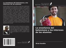 Обложка La enseñanza del balonmano y los intereses de los alumnos