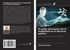 Portada del libro de El poder persuasivo de la modalidad en el discurso político