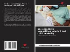 Copertina di Socioeconomic inequalities in infant and child mortality