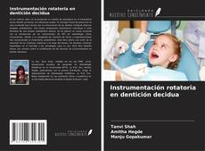Portada del libro de Instrumentación rotatoria en dentición decidua