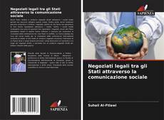 Portada del libro de Negoziati legali tra gli Stati attraverso la comunicazione sociale