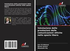 Обложка Valutazione delle prestazioni delle comunicazioni ottiche nello spazio libero