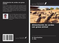 Обложка Alimentación de cerdos con grasa animal