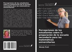 Обложка Percepciones de los estudiantes sobre la preparación de la escuela secundaria para las matemáticas universitarias