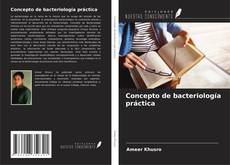 Обложка Concepto de bacteriología práctica