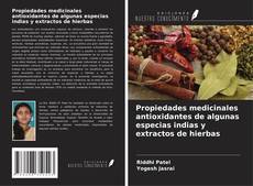 Обложка Propiedades medicinales antioxidantes de algunas especias indias y extractos de hierbas