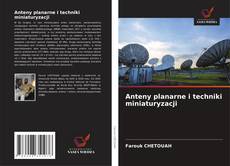 Обложка Anteny planarne i techniki miniaturyzacji