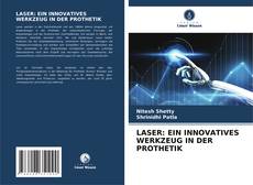 Обложка LASER: EIN INNOVATIVES WERKZEUG IN DER PROTHETIK