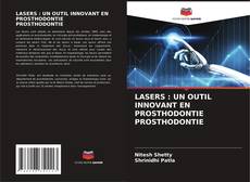 Обложка LASERS : UN OUTIL INNOVANT EN PROSTHODONTIE PROSTHODONTIE