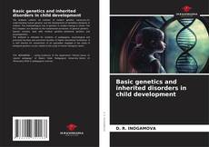 Обложка Basic genetics and inherited disorders in child development