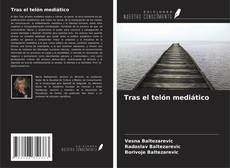 Обложка Tras el telón mediático