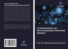 CATEGORISERING VAN METALLOBORANEN EENVOUDIG GEMAAKT kitap kapağı