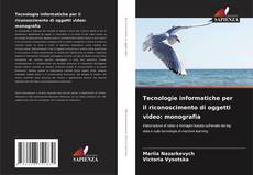 Tecnologie informatiche per il riconoscimento di oggetti video: monografia kitap kapağı