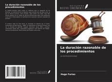 Обложка La duración razonable de los procedimientos