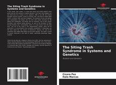 Copertina di The Siting Trash Syndrome in Systems and Genetics