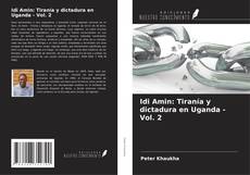 Обложка Idi Amin: Tiranía y dictadura en Uganda - Vol. 2