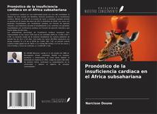 Portada del libro de Pronóstico de la insuficiencia cardiaca en el África subsahariana