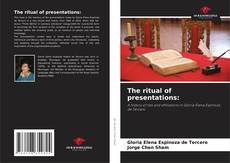 Copertina di The ritual of presentations: