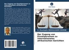 Der Zugang von Einzelpersonen zu internationalen afrikanischen Gerichten kitap kapağı