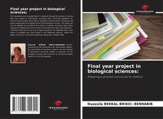 Copertina di Final year project in biological sciences: