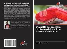 Copertina di L'impatto del processo di riforma della polizia nazionale nella RDC