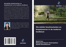 Обложка Microbiële biostimulanten en biopolymeren in de moderne landbouw