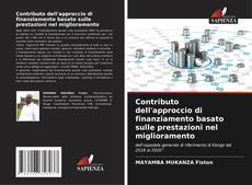 Copertina di Contributo dell'approccio di finanziamento basato sulle prestazioni nel miglioramento