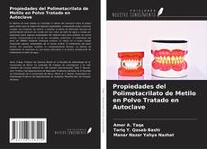 Portada del libro de Propiedades del Polimetacrilato de Metilo en Polvo Tratado en Autoclave