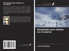 Buchcover von Resultados para órbitas no circulares
