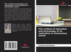 Copertina di The content of education and technology of its realization in elementary school